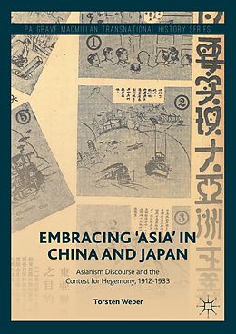 eBook (pdf) Embracing 'Asia' in China and Japan de Torsten Weber