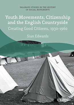 Fester Einband Youth Movements, Citizenship and the English Countryside von Sian Edwards