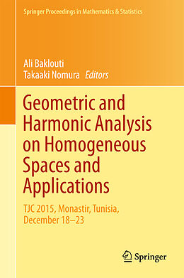 Livre Relié Geometric and Harmonic Analysis on Homogeneous Spaces and Applications de 