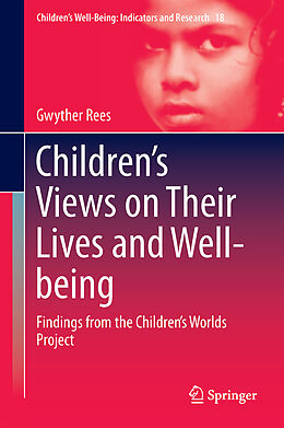 Livre Relié Children s Views on Their Lives and Well-being de Gwyther Rees