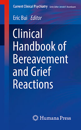 Kartonierter Einband Clinical Handbook of Bereavement and Grief Reactions von 