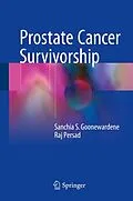 E-Book (pdf) Prostate Cancer Survivorship von Sanchia S. Goonewardene, Raj Persad