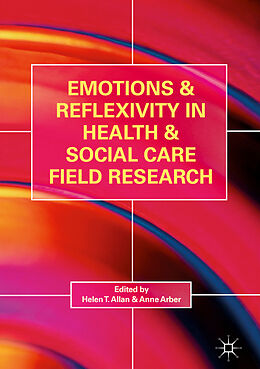 Livre Relié Emotions and Reflexivity in Health & Social Care Field Research de 