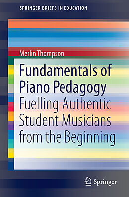 Kartonierter Einband Fundamentals of Piano Pedagogy von Merlin Thompson