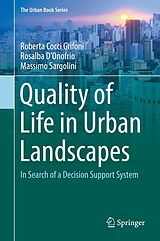 eBook (pdf) Quality of Life in Urban Landscapes de Roberta Cocci Grifoni, Rosalba D'Onofrio, Massimo Sargolini