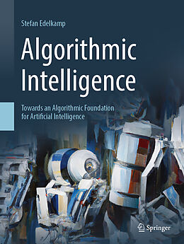 Livre Relié Algorithmic Intelligence de Stefan Edelkamp