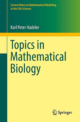 E-Book (pdf) Topics in Mathematical Biology von Karl Peter Hadeler