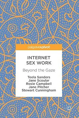 E-Book (pdf) Internet Sex Work von Teela Sanders, Jane Scoular, Rosie Campbell