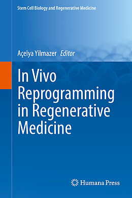 Fester Einband In Vivo Reprogramming in Regenerative Medicine von 