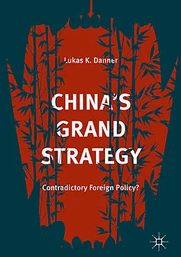 E-Book (pdf) China's Grand Strategy von Lukas K. Danner