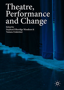 Livre Relié Theatre, Performance and Change de 