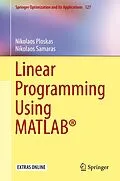 E-Book (pdf) Linear Programming Using MATLAB® von Nikolaos Ploskas, Nikolaos Samaras