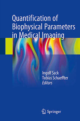 eBook (pdf) Quantification of Biophysical Parameters in Medical Imaging de 