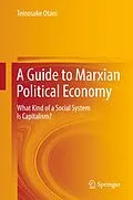 E-Book (pdf) A Guide to Marxian Political Economy von Teinosuke Otani