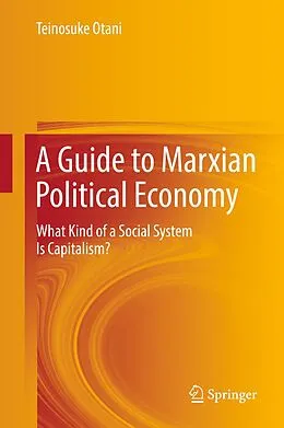 E-Book (pdf) A Guide to Marxian Political Economy von Teinosuke Otani