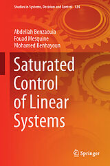 Livre Relié Saturated Control of Linear Systems de Abdellah Benzaouia, Mohamed Benhayoun, Fouad Mesquine