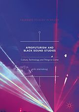 E-Book (pdf) Afrofuturism and Black Sound Studies von Erik Steinskog