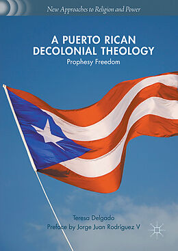 Livre Relié A Puerto Rican Decolonial Theology de Teresa Delgado