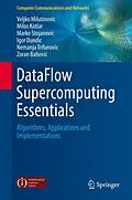 E-Book (pdf) DataFlow Supercomputing Essentials von Veljko Milutinovic, Milos Kotlar, Marko Stojanovic