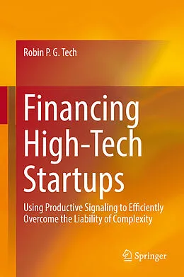 E-Book (pdf) Financing High-Tech Startups von Robin P. G. Tech