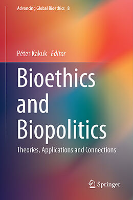 Livre Relié Bioethics and Biopolitics de 