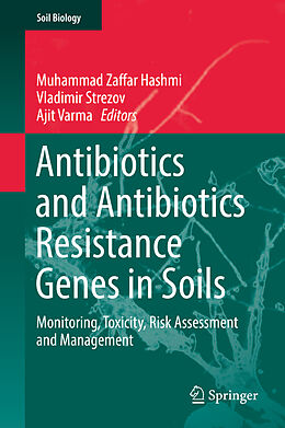 Livre Relié Antibiotics and Antibiotics Resistance Genes in Soils de 