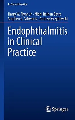 E-Book (pdf) Endophthalmitis in Clinical Practice von Harry W. Flynn Jr., Nidhi Relhan Batra, Stephen G. Schwartz