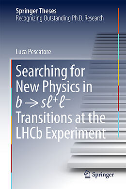 Fester Einband Searching for New Physics in b   s +   Transitions at the LHCb Experiment von Luca Pescatore