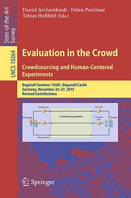 Kartonierter Einband Evaluation in the Crowd. Crowdsourcing and Human-Centered Experiments von 