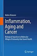 E-Book (pdf) Inflammation, Aging and Cancer von Mahin Khatami