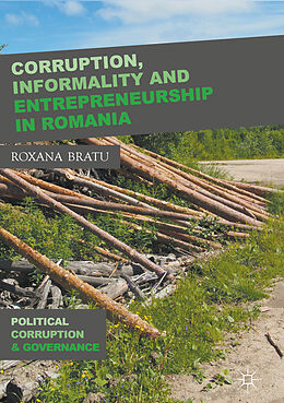 Livre Relié Corruption, Informality and Entrepreneurship in Romania de Roxana Bratu