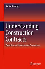 E-Book (pdf) Understanding Construction Contracts von Akhtar Surahyo