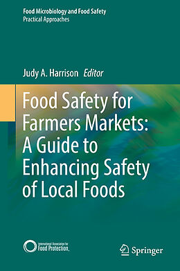 Fester Einband Food Safety for Farmers Markets: A Guide to Enhancing Safety of Local Foods von 