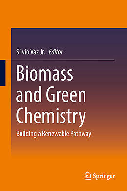 Livre Relié Biomass and Green Chemistry de 