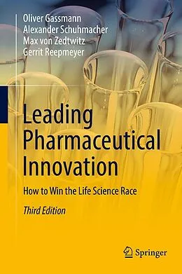 E-Book (pdf) Leading Pharmaceutical Innovation von Oliver Gassmann, Alexander Schuhmacher, Max Von Zedtwitz