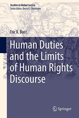 eBook (pdf) Human Duties and the Limits of Human Rights Discourse de Eric R. Boot