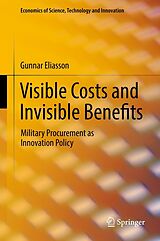 eBook (pdf) Visible Costs and Invisible Benefits de Gunnar Eliasson