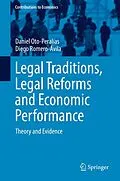 E-Book (pdf) Legal Traditions, Legal Reforms and Economic Performance von Daniel Oto-Peralías, Diego Romero-Ávila