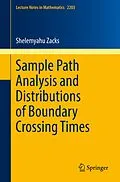 E-Book (pdf) Sample Path Analysis and Distributions of Boundary Crossing Times von Shelemyahu Zacks