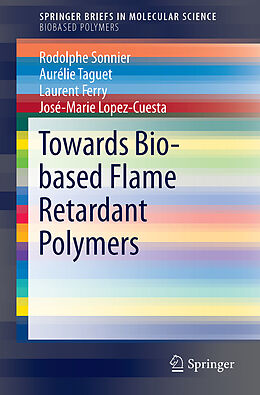 Couverture cartonnée Towards Bio-based Flame Retardant Polymers de Rodolphe Sonnier, Aurélie Taguet, Laurent Ferry