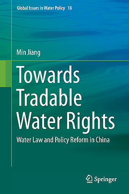 Livre Relié Towards Tradable Water Rights de Min Jiang