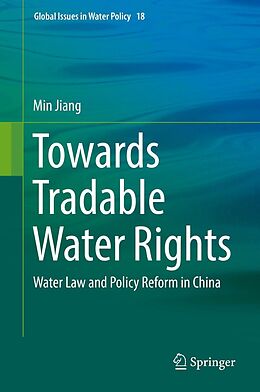 eBook (pdf) Towards Tradable Water Rights de Min Jiang