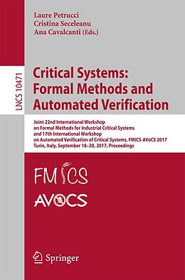 E-Book (pdf) Critical Systems: Formal Methods and Automated Verification von 