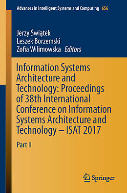 Kartonierter Einband Information Systems Architecture and Technology: Proceedings of 38th International Conference on Information Systems Architecture and Technology   ISAT 2017 von 