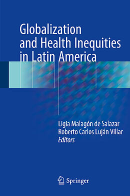 Livre Relié Globalization and Health Inequities in Latin America de 