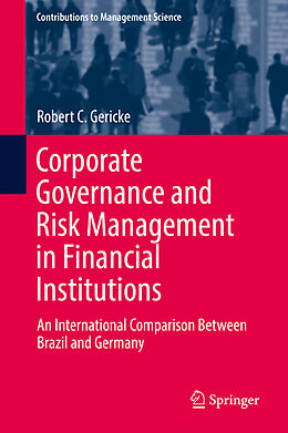 Fester Einband Corporate Governance and Risk Management in Financial Institutions von Robert C. Gericke