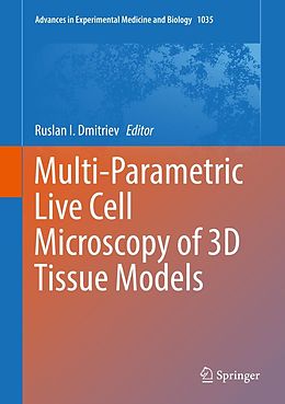 E-Book (pdf) Multi-Parametric Live Cell Microscopy of 3D Tissue Models von 