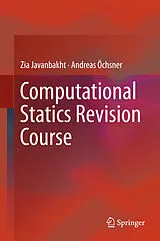 E-Book (pdf) Computational Statics Revision Course von Zia Javanbakht, Andreas Öchsner