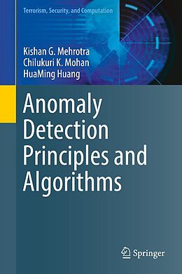 eBook (pdf) Anomaly Detection Principles and Algorithms de Kishan G. Mehrotra, Chilukuri K. Mohan, Huaming Huang