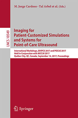 Kartonierter Einband Imaging for Patient-Customized Simulations and Systems for Point-of-Care Ultrasound von 
